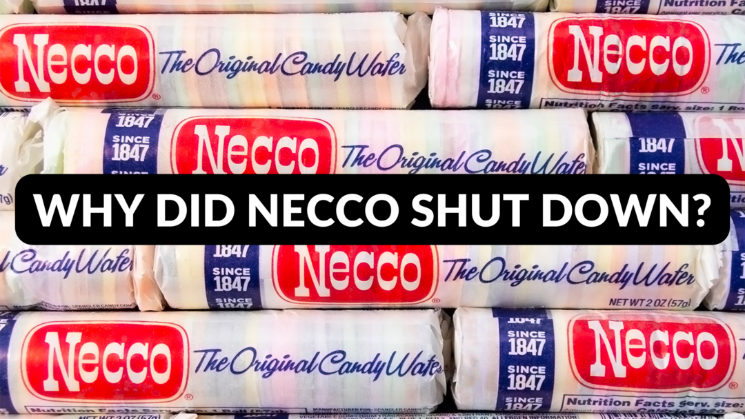 Why Did Necco Shut Down? History of Candy